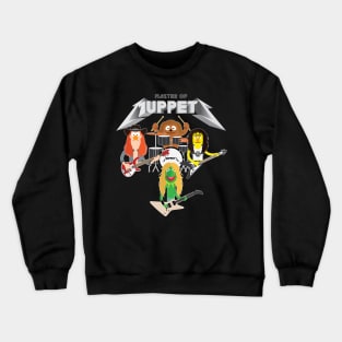 Master of Muppets 2 - Muppets as Metallica Band Crewneck Sweatshirt